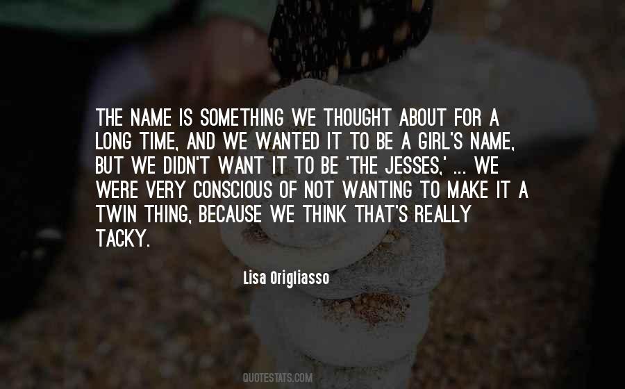 Quotes About Wanting To Be Something #1511508