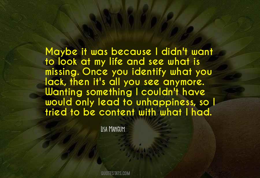Quotes About Wanting To Be Something #1559231