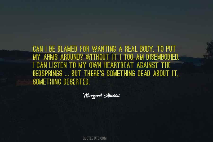 Quotes About Wanting To Be Something #1561841