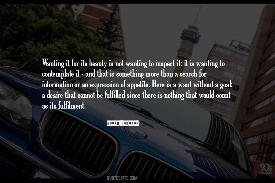 Quotes About Wanting To Be Something #1679338