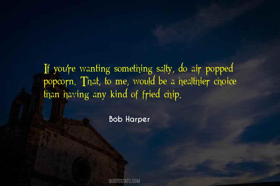 Quotes About Wanting To Be Something #1747853
