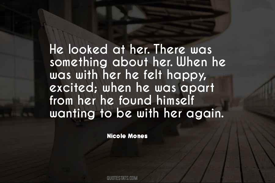 Quotes About Wanting To Be Something #471066