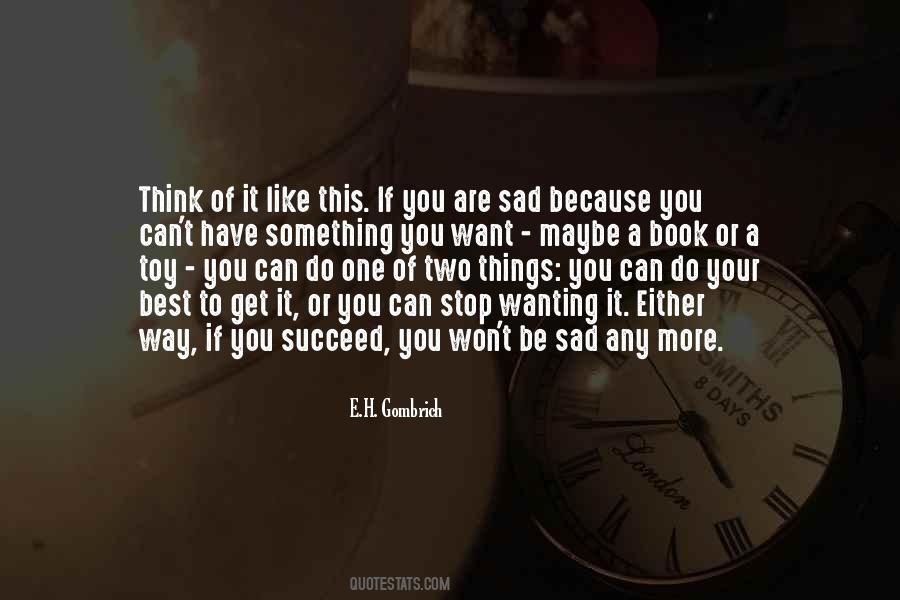 Quotes About Wanting To Be Something #564882
