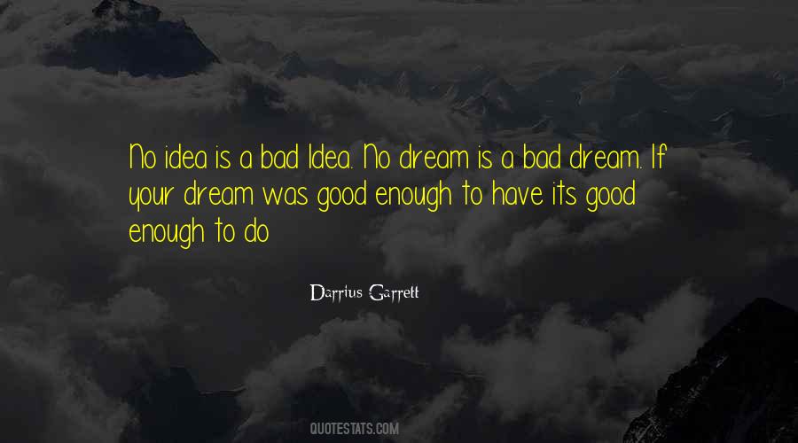 Quotes About A Bad Dream #1814320