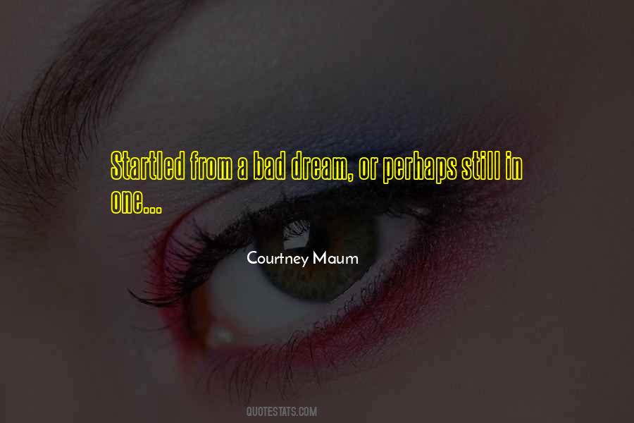 Quotes About A Bad Dream #589738