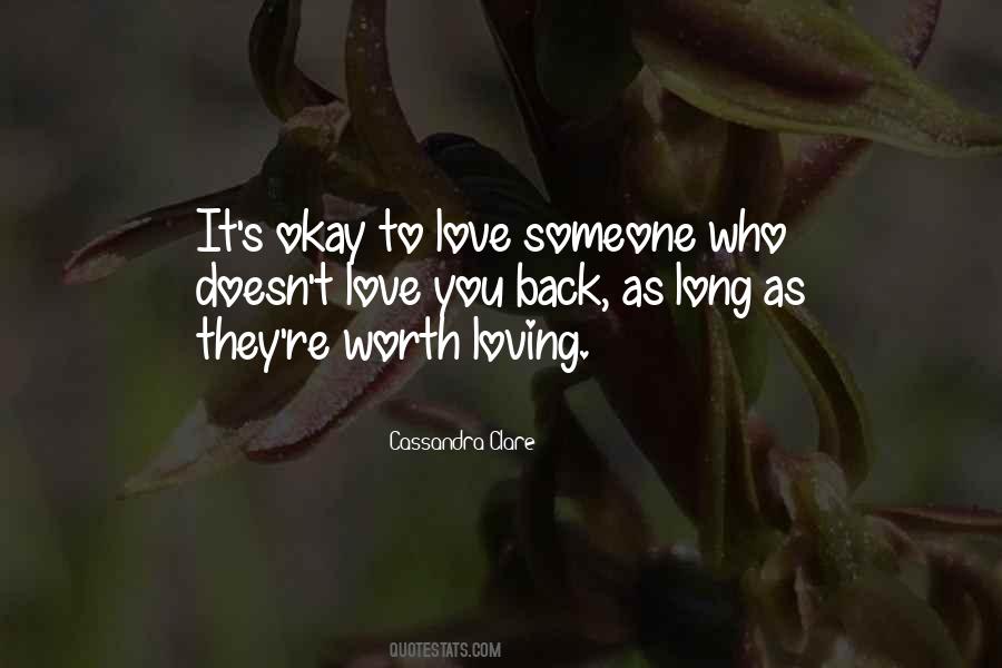 Quotes About Loving Someone Who Doesn't Love You Back #1429532