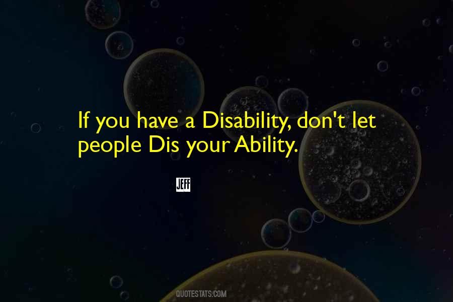 A Disability Quotes #296915