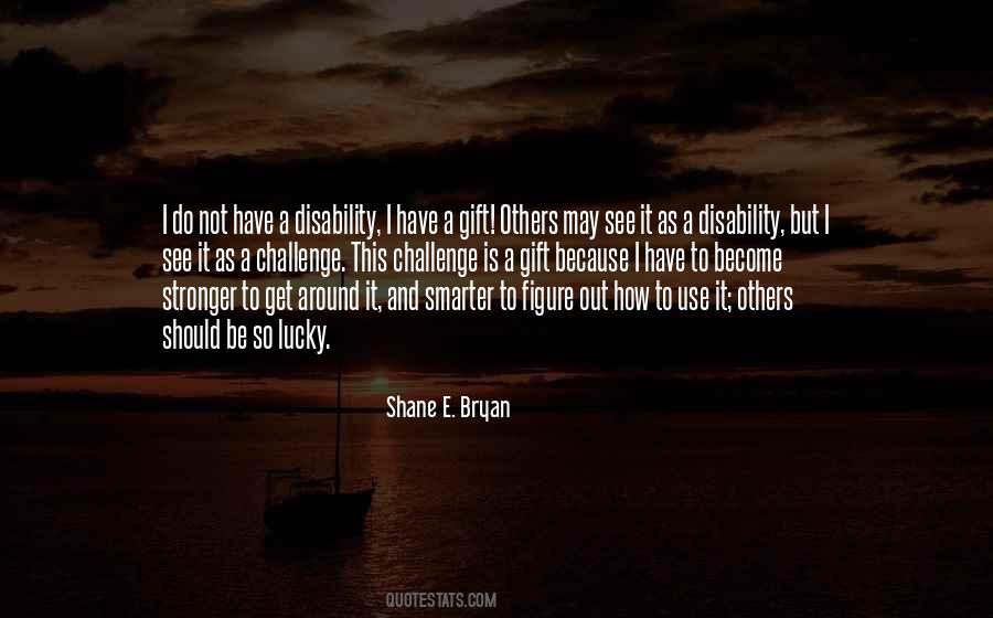 A Disability Quotes #576992