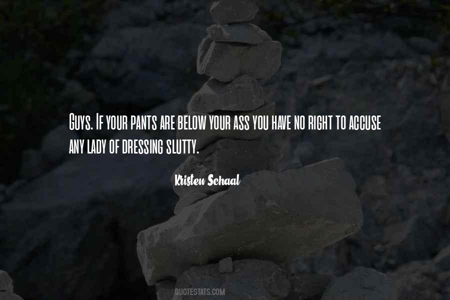 Quotes About No Pants #273852