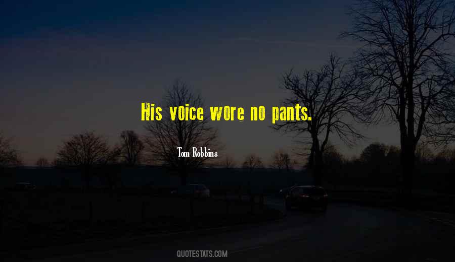 Quotes About No Pants #634019