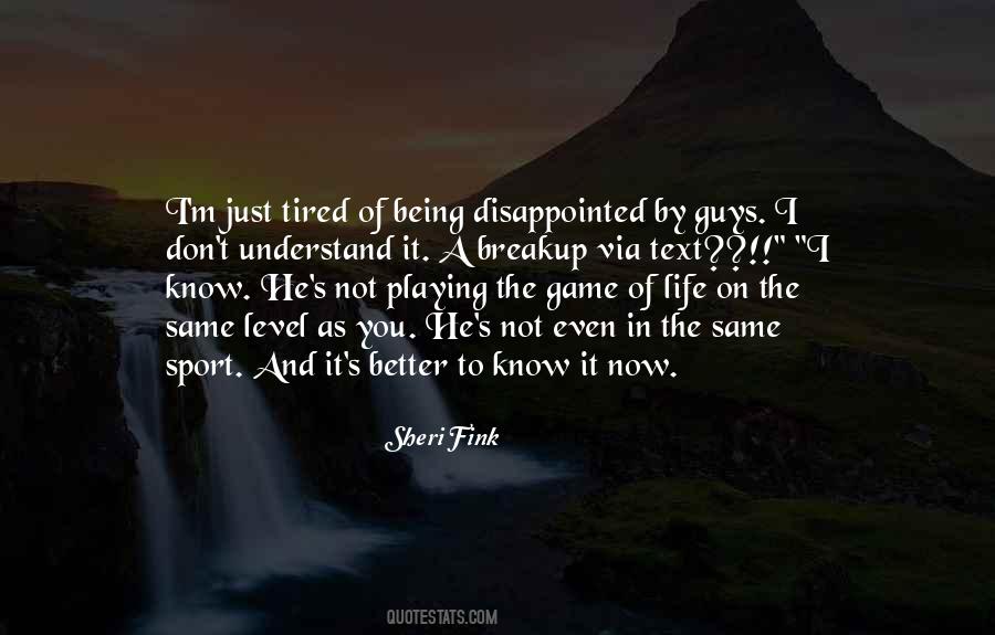 Quotes About Tired Of Life #326312