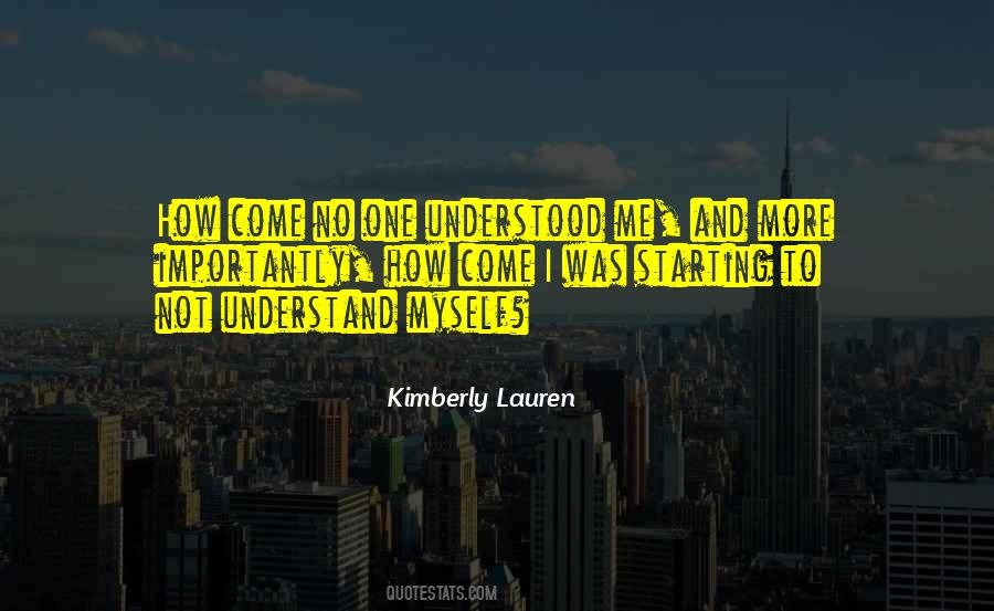 Quotes About No One Understand Me #138186