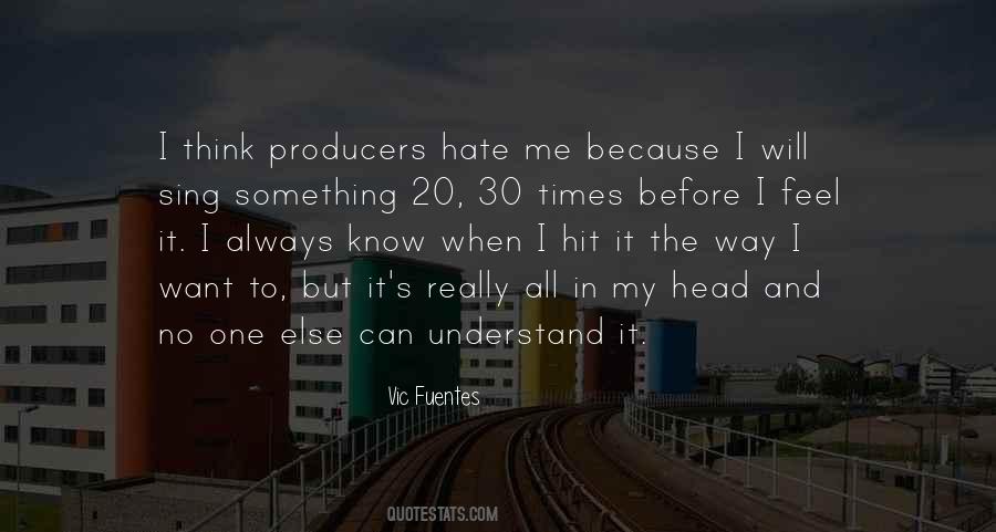 Quotes About No One Understand Me #519321