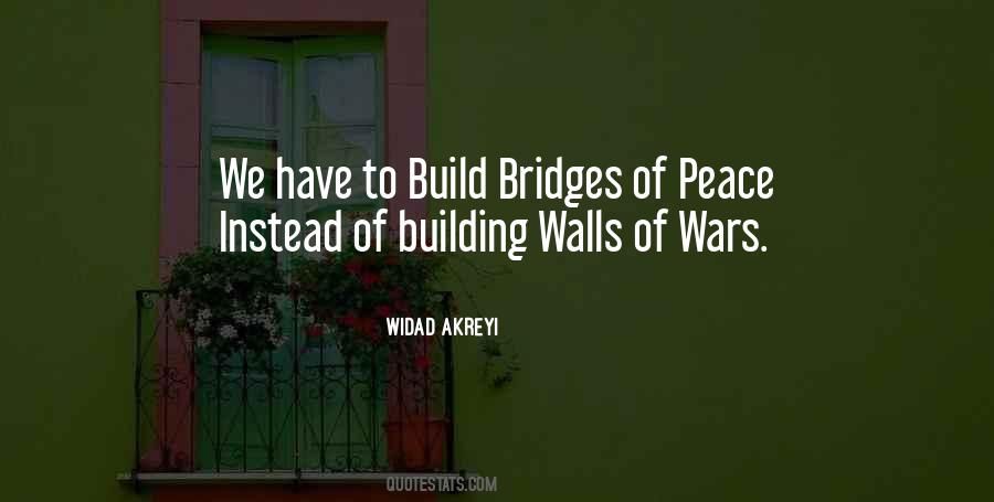 Quotes About Building Bridges Not Walls #686204