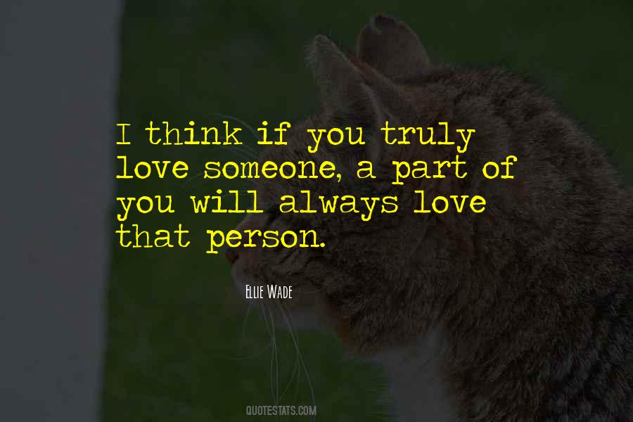Quotes About If You Truly Love Someone #1568557