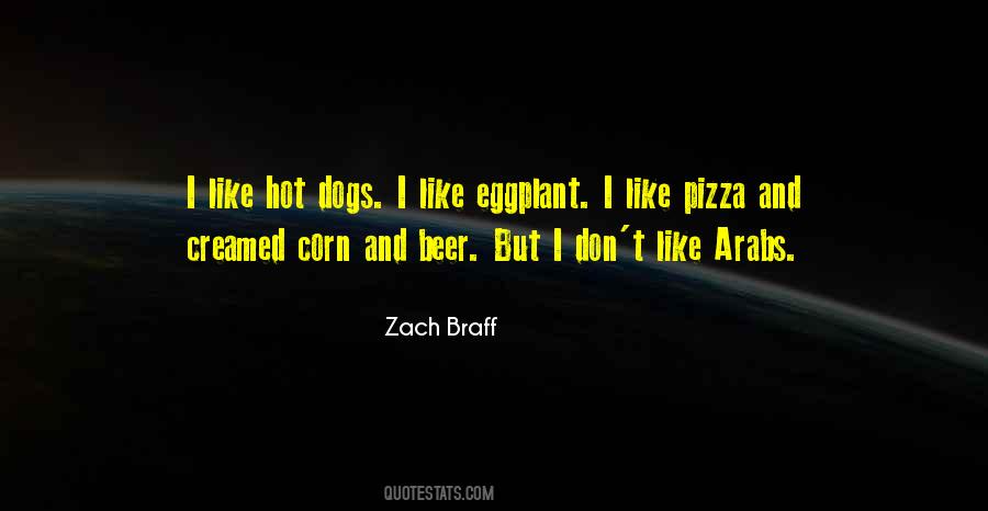 Quotes About Hot Dogs #1178951