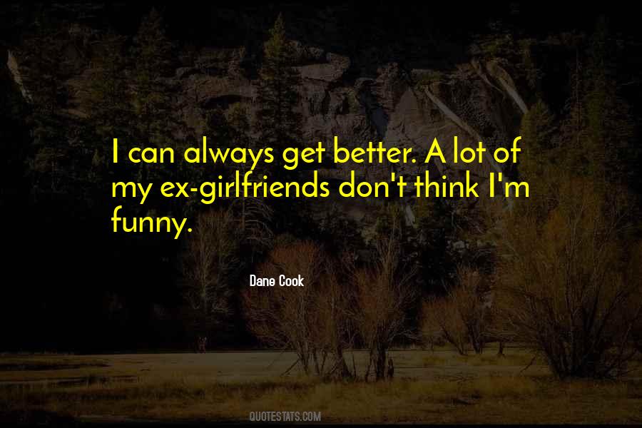 Quotes About Ex Girlfriends #1207363