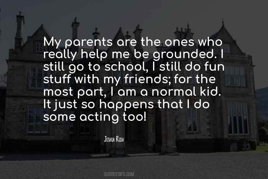 Quotes About Having Fun In School #69749