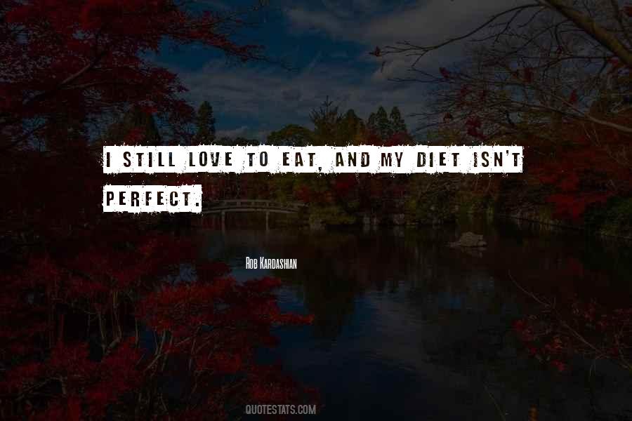 Quotes About Love Isn't Perfect #697549