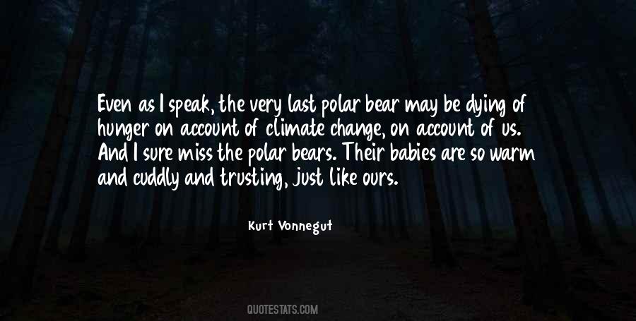 Quotes About A Polar Bear #1387383