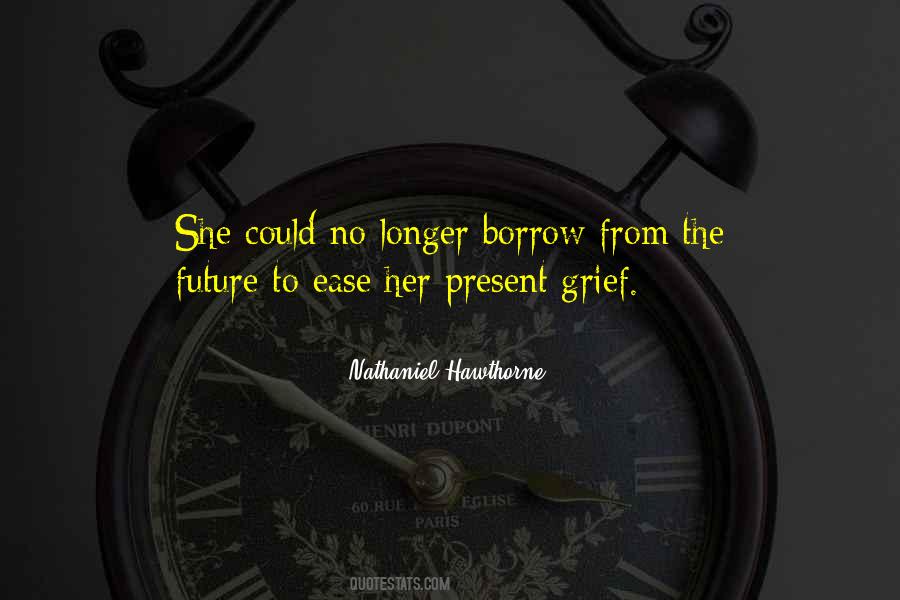 Future Grief Quotes #307847