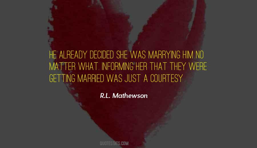 Quotes About Marrying Him #1011938