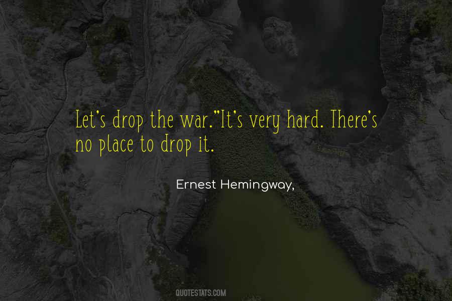 Hemingway War Quotes #1692262