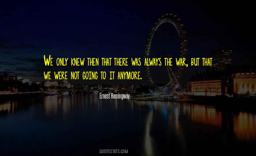 Hemingway War Quotes #1700070