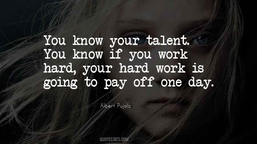 Hard Work Is Quotes #1245004