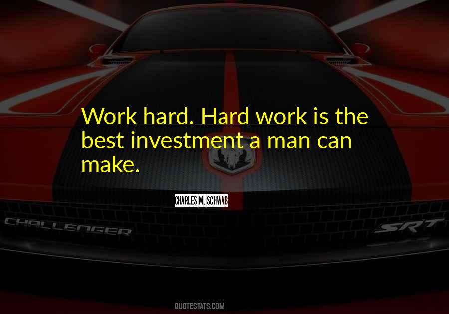 Hard Work Is Quotes #1735831
