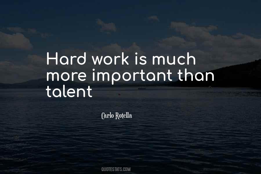 Hard Work Is Quotes #283878