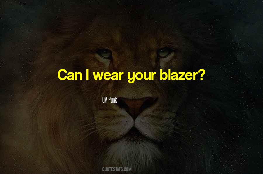 Quotes About Blazers #111312