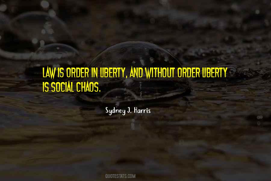 Quotes About Order And Chaos #213024