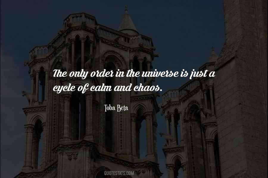 Quotes About Order And Chaos #595417