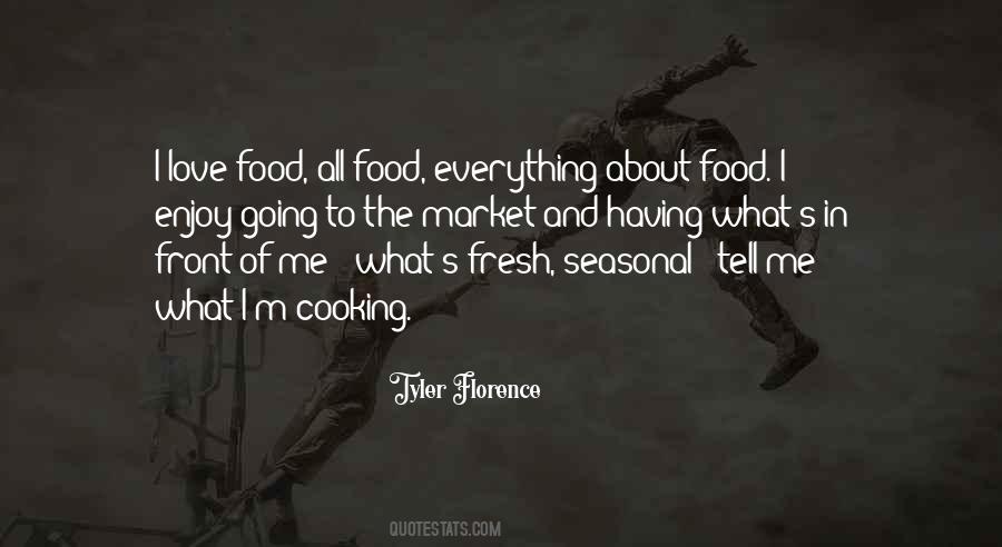 Quotes About Fresh Food #1750221