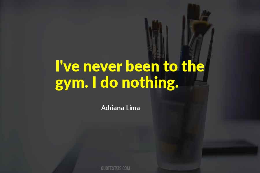 Quotes About Gym #1339482