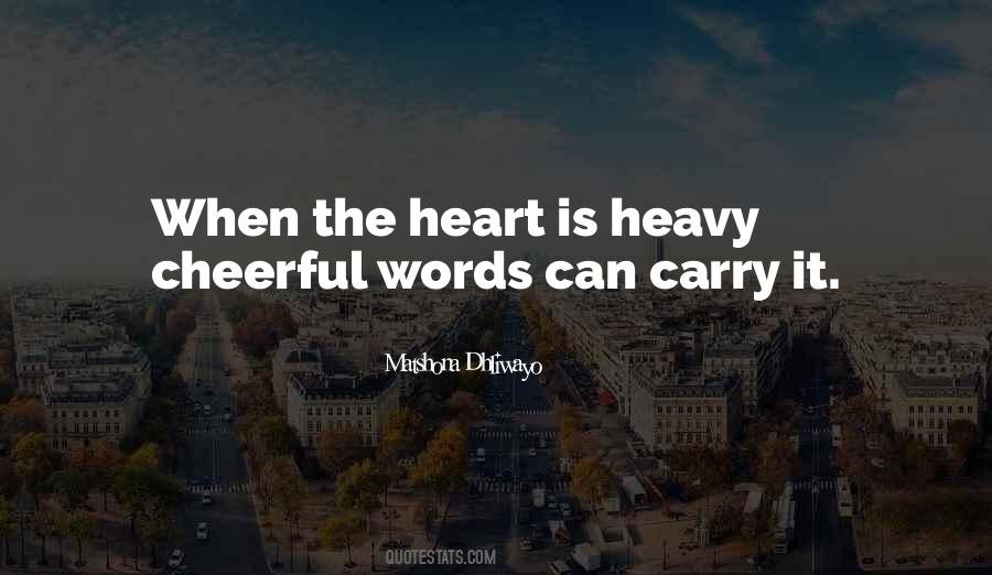 Cheerful Heart Quotes #1210470