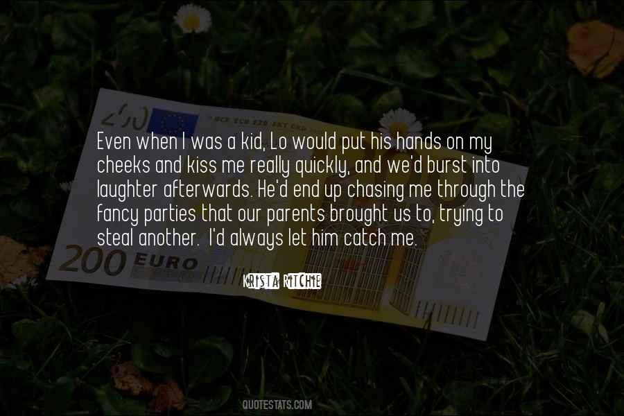 Quotes About When I Was A Kid #1213532