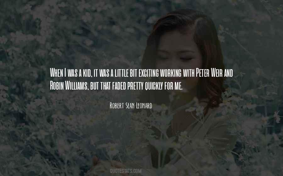 Quotes About When I Was A Kid #1231902