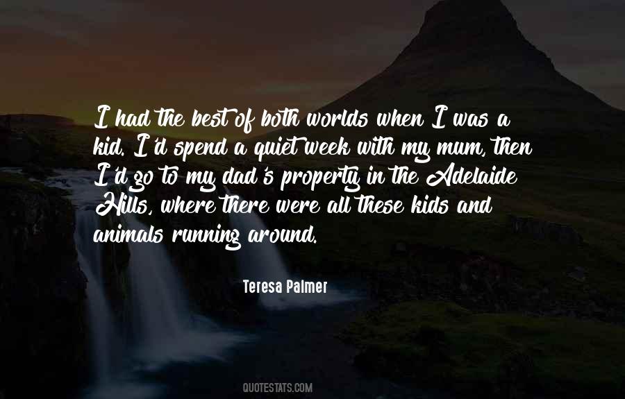 Quotes About When I Was A Kid #1263222