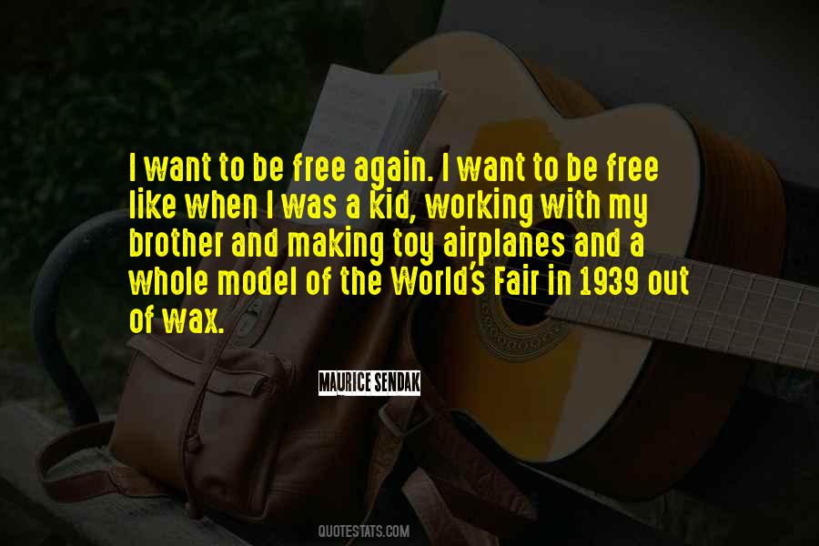 Quotes About When I Was A Kid #1286803