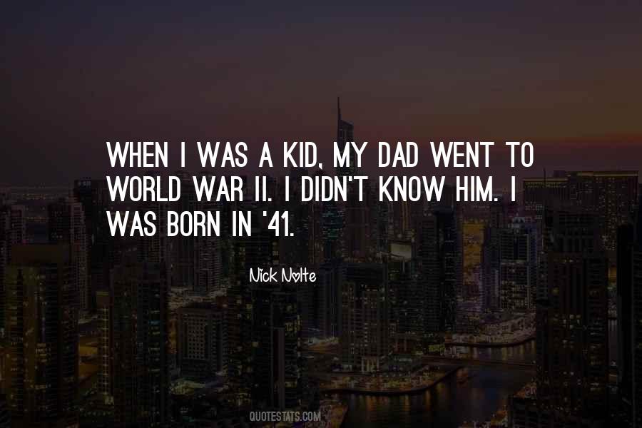 Quotes About When I Was A Kid #1288250