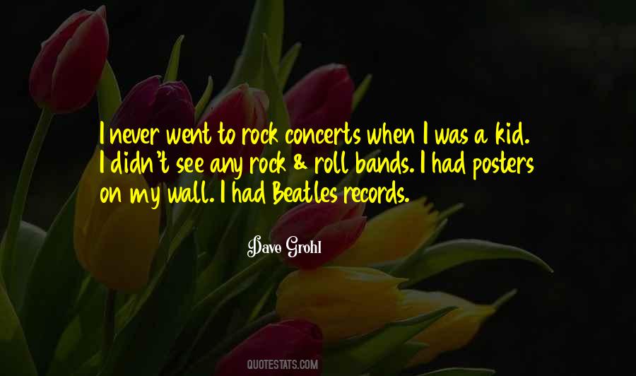 Quotes About When I Was A Kid #1340023