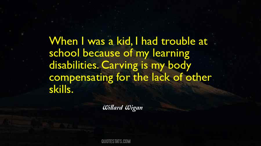 Quotes About When I Was A Kid #1363985