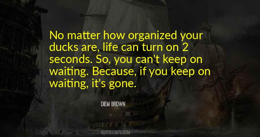 Quotes About Waiting For Your Turn #119486