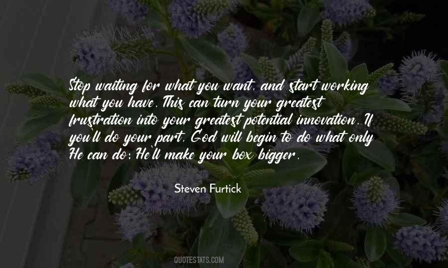 Quotes About Waiting For Your Turn #1249209