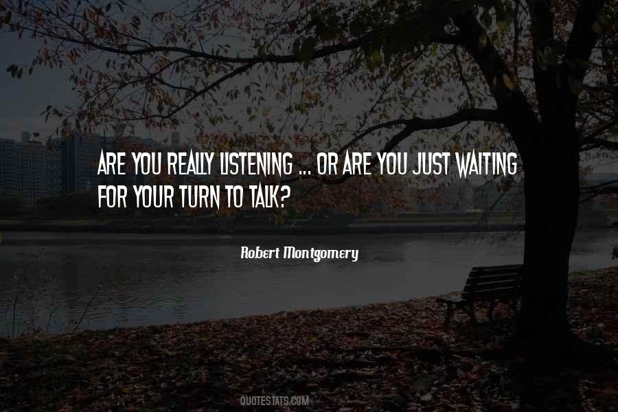 Quotes About Waiting For Your Turn #1408093
