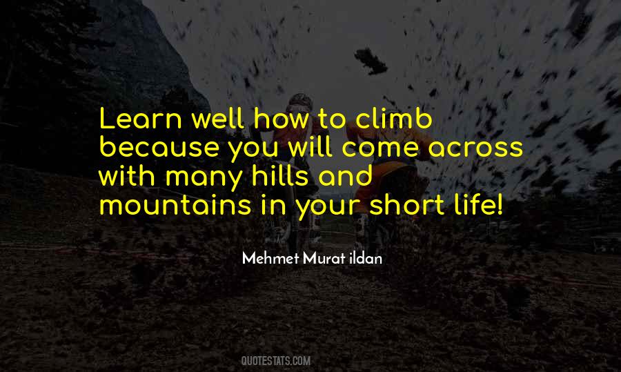 Climbing Mountains And Life Quotes #1655677