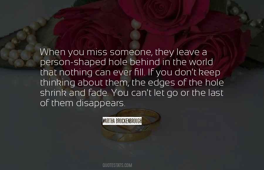 Quotes About When You Miss Someone #470855
