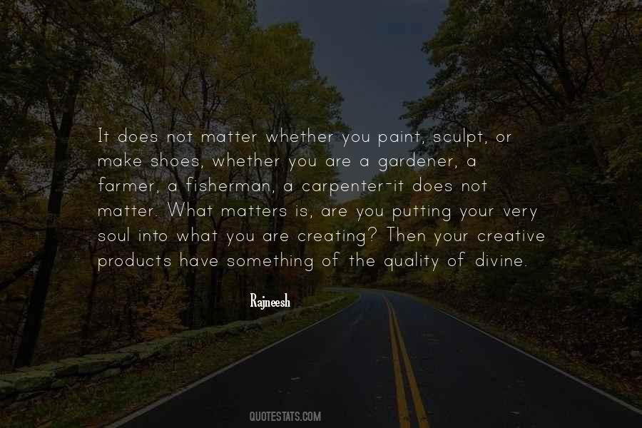 Creative Soul Quotes #1030340
